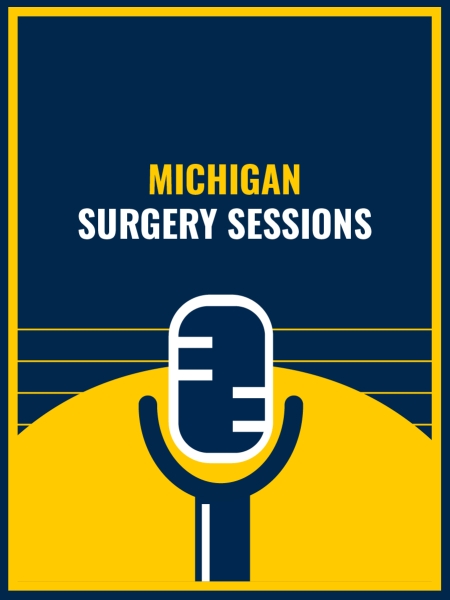 Michigan Surgery Sessions on a dark blue background with a yellow semicircle overlayed with a microphone